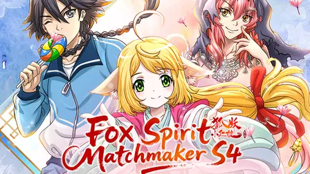 Fox Spirit Matchmaker S4