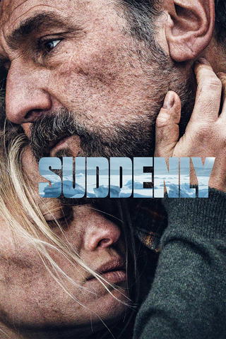 Suddenly