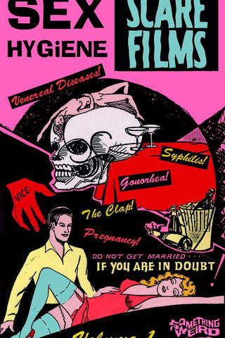 Sex Hygiene Scare Films Vol 1