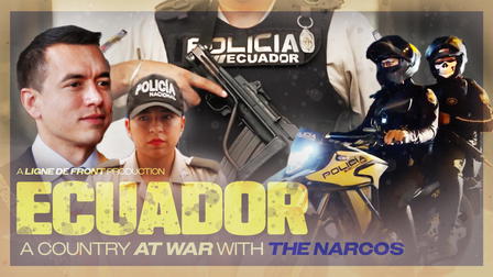 Ecuador: A Country at War with the Narcos