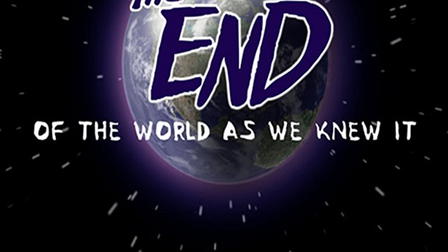 The End Of The World As We Knew It