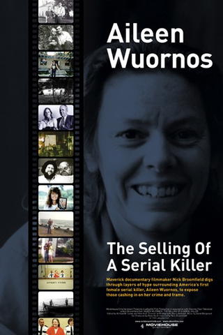 Aileen: Selling of a Serial Killer