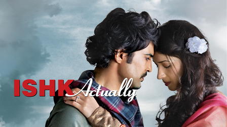 Ishk Actually
