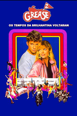 Grease 2: Os Tempos da Brilhantina Voltaram