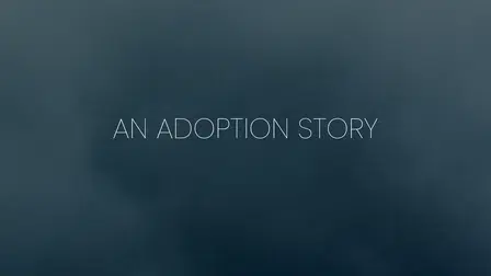 Eine Adoptionsgeschichte
