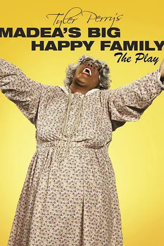 Tyler Perry's Madea's Big Happy Family - The Play