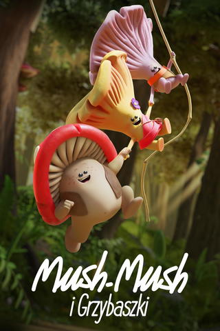 Mush-Mush i Grzybaszki