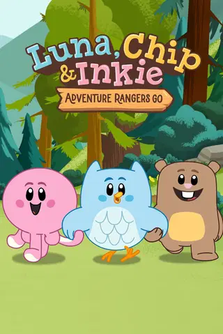 Luna, Chip & Inkie: Adventure Rangers Go