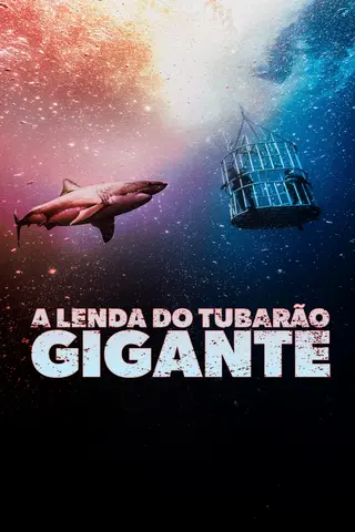 A Lenda do Tubarão Gigante