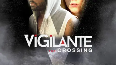 Vigilante: The Crossing