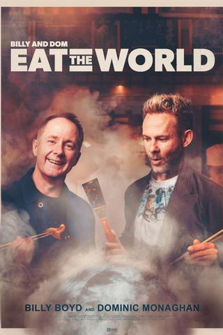 Billy & Dom Eat the World