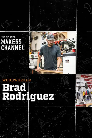Brad Rodriguez: This Old House Makers Channel