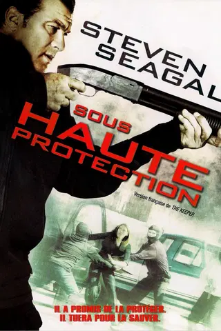 Sous haute protection