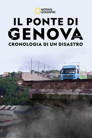 Il Ponte di Genova: Cronologia di un disastro