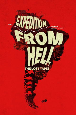 Expedition From Hell: The Lost Tapes