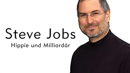 Steve Jobs: Billion Dollar Hippy