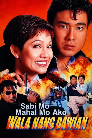 Sabi Mo Mahal Mo Ako, Wala Ng Bawian