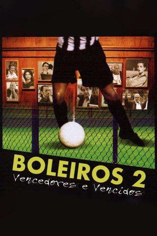Boleiros 2: Vencedores e Vencidos
