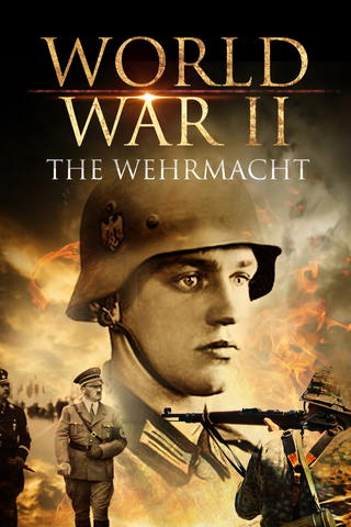 World War II: The Wehrmacht