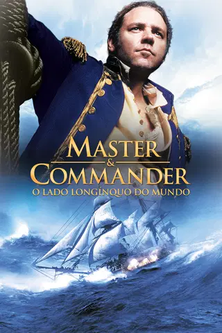Master & Commander - O Lado Longínquo do Mundo