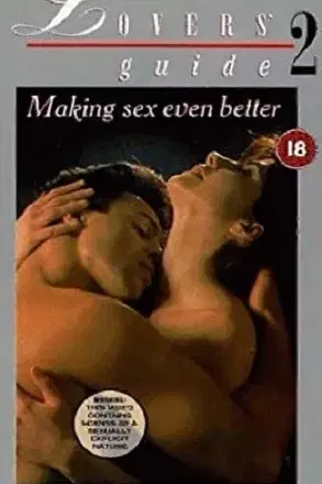 The Lovers′ Guide 2: Making Sex Even Better