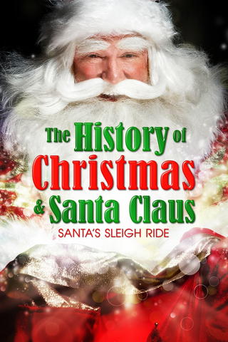 The History of Christmas & Santa Claus: Santa's Sleigh Ride