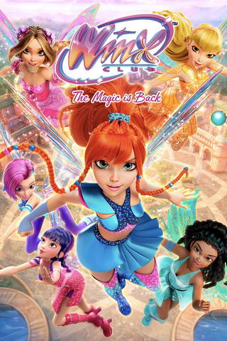 Winx Club – the Magic Is Back