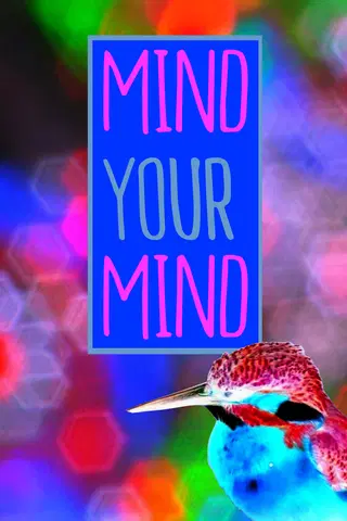 Mind Your Mind