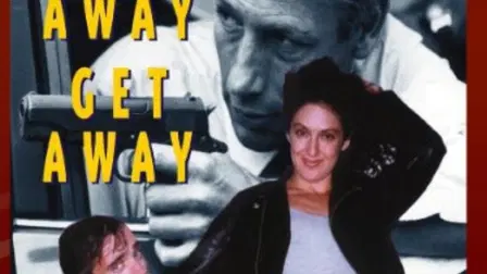 Get Away, Get Away