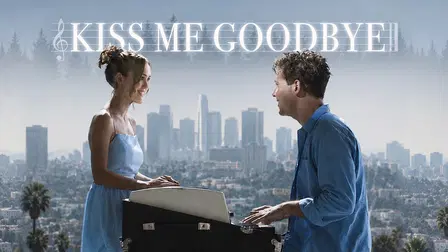 Kiss Me Goodbye (2025)