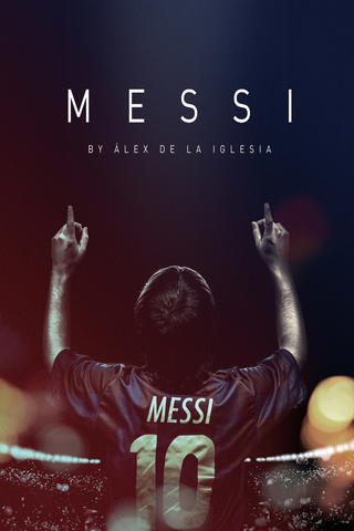 Messi: Storia di un campione