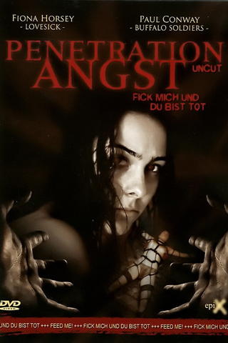 Penetration Angst - Fick mich und du bist tot