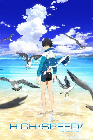 High Speed! - Free! Starting Days