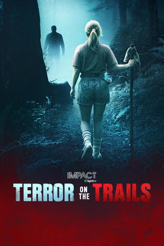 IMPACT x Nightline: Terror on the Trails