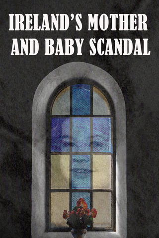 El escándalo de la madre y el bebé en Irlanda