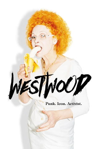 Westwood: Punk, Ícone, Ativista