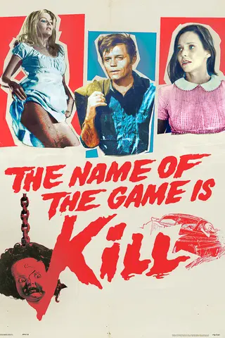 The Name Of The Game Is Kill
