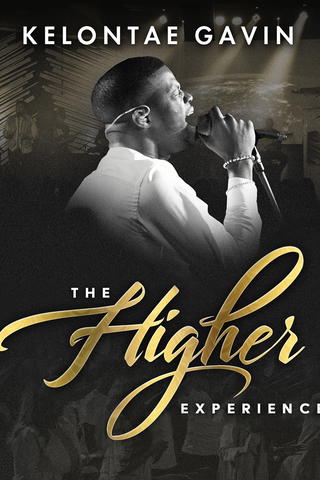 Kelontae Gavin: The Higher Experience