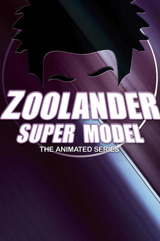 Zoolander: Super Model