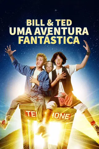 Bill & Ted: Uma Aventura Fantástica