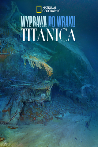 Wyprawa do wraku Titanica