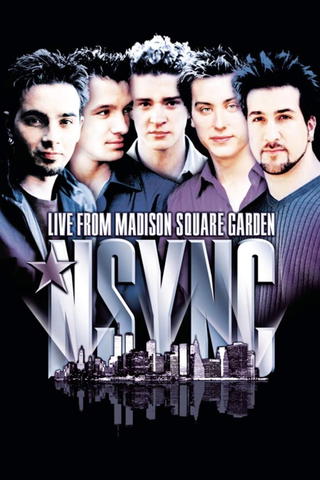 NSYNC: En Vivo desde el Madison Square Garden