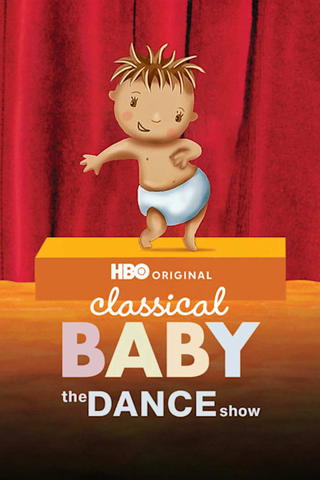 Classical Baby: The Dance Show