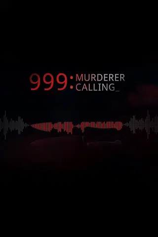 999 Murderer Calling