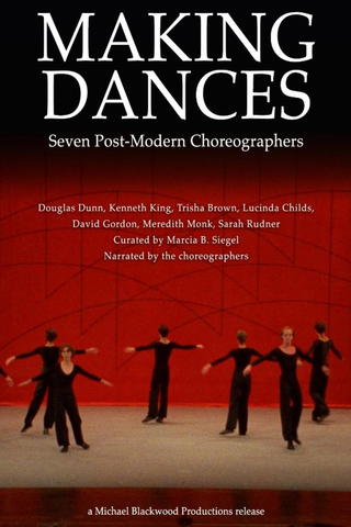 Making Dances: Seven Post-Modern Choreographers