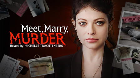 Meet, Marry, Murder Hosted by Michelle Trachtenberg