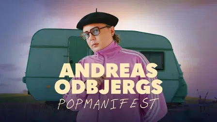 Andreas Odbjergs popmanifest