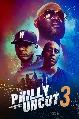 Philly Uncut III