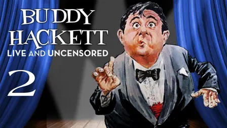 Buddy Hackett: Live and Uncensored