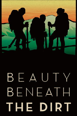 Beauty Beneath the Dirt